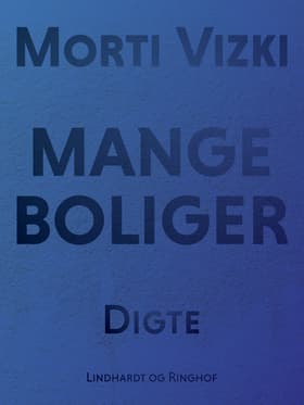 Mange boliger af Morti Vizki