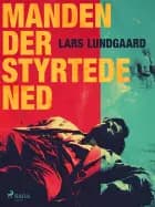 Manden der styrtede ned