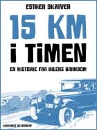 15 km i timen. En historie fra bilens barndom