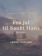Fra jul til Sankt Hans: Historier