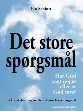 Det store spørgsmål af Elo Schiøtt