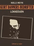 Kurt Danners bedrifter: Lokkeduen