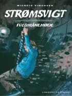 Strømsvigt 3: Fuldmånemøde