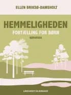 Hemmeligheden: Fortælling for børn