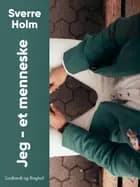Jeg – et menneske