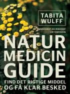 Naturmedicinguide. Find det rigtige middel og få klar besked