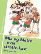 Mia og Mette øver straffe-kast - Børnebog af Jørn Jensen