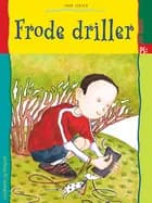 Frode driller