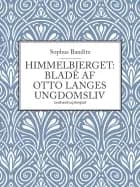Himmelbjerget: Blade af Otto Langes ungdomsliv