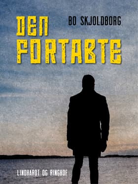 Den fortabte af Bo Skjoldborg