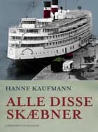 Alle disse skæbner