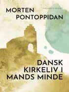 Dansk kirkeliv i mands minde