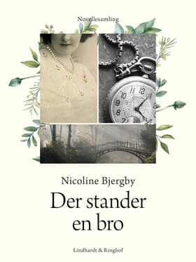 Der stander en bro af Nicoline Bjergby