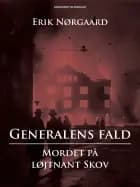 Generalens fald: Mordet på løjtnant Skov