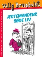 Ægtemandens søde liv