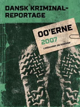 Dansk Kriminalreportage 2007 af Flere forfattere