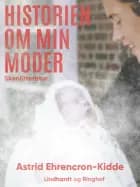 Historien om min moder