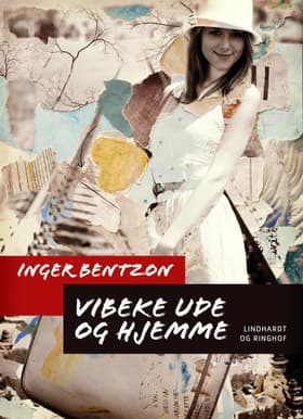 Vibeke ude og hjemme af Inger Bentzon