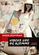 Vibeke ude og hjemme