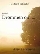 Drømmen om.