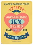 Hvorfor mænd vil have sex og kvinder har brug for kærlighed