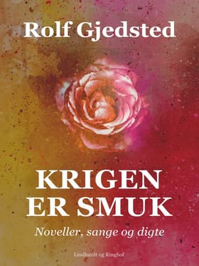 Krigen er smuk af Rolf Gjedsted