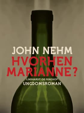 Hvorhen Marianne? af John Nehm