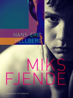 Miks fjende af Hans-Eric Hellberg