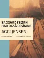 Baggårdsbørn har også drømme