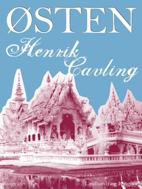 Østen af Ib Henrik Cavling
