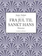 Fra jul til Sankt Hans: Historier
