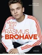 Sådan blev jeg Rasmus Brohave