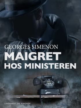 Maigret hos ministeren af Georges Simenon
