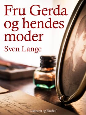 Fru Gerda og hendes moder af Sven Lange