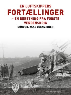 En luftskippers fortællinger af Sønderjyske Øjenvidner