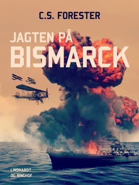Jagten på Bismarck af C. S. Forester