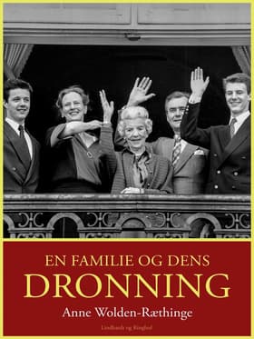 En familie og dens dronning af Anne Wolden-Ræthinge