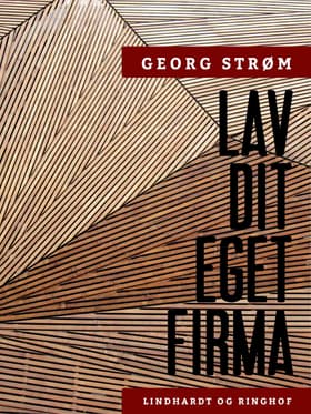 Lav dit eget firma af Georg Strøm