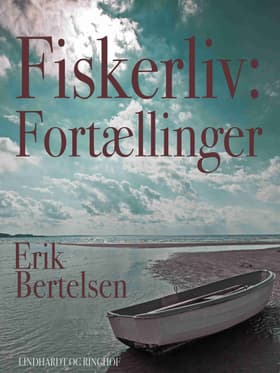 Fiskerliv af Erik Bertelsen