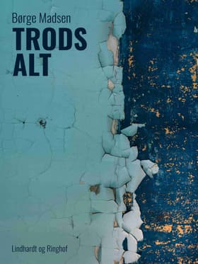 Trods alt af Børge Madsen