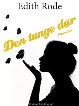 Den tunge dør af Edith Rode