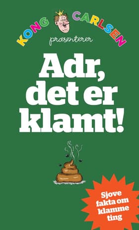 Kong Carlsen - Adr, det er klamt! af Camilla Schierbeck