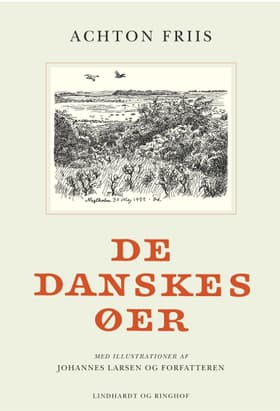 De danskes øer 2 af Achton Friis