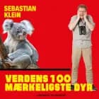Verdens 100 mærkeligste dyr