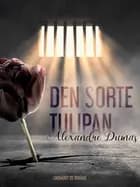 Den sorte tulipan