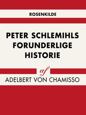 Peter Schlemihls forunderlige historie af Adelbert von Chamisso