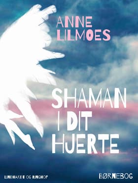 Shaman i dit hjerte af Anne Lilmoes