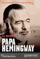 Papa Hemingway
