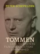 Tommen. Carl Th. Dreyers filmjournalistiske virksomhed