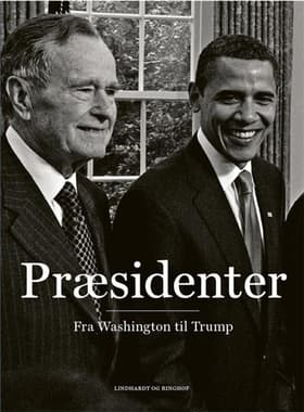 Præsidenter - fra Washington til Trump af Rasmus Dahlberg